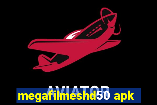 megafilmeshd50 apk